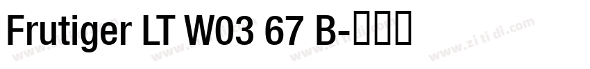 Frutiger LT W03 67 B字体转换